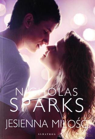 Jesienna miłość - Nicholas Sparks [KSIĄŻKA]