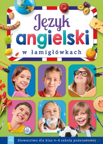 Język angielski w łamigłówkach. Słownictwo dla klas 4-8 szkoły podstawowej [KSIĄŻKA]