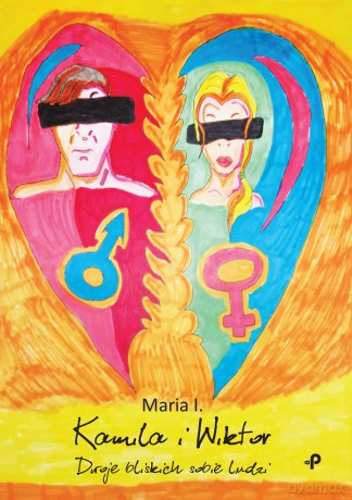 Kamila i Wiktor. Dwoje bliskich sobie ludzi - Maria I. [KSIĄŻKA]