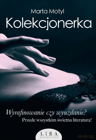 Kolekcjonerka - Marta Motyl [KSIĄŻKA]