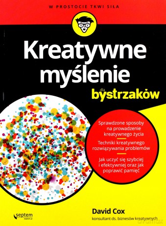 Kreatywne myślenie dla bystrzaków - David Cox [KSIĄŻKA]