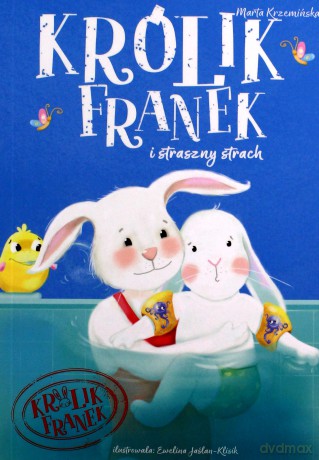 Królik Franek i straszny strach - Marta Krzemińska [KSIĄŻKA]