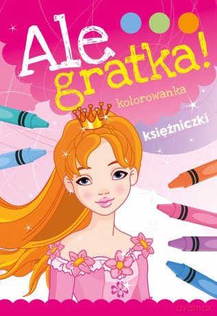 Księżniczki ale gratka [KSIĄŻKA]