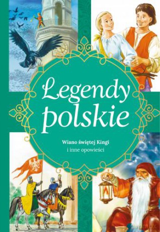 Legendy polskie. Wiano świętej Kingi - Ewa Stadtmuller [KSIĄŻKA]