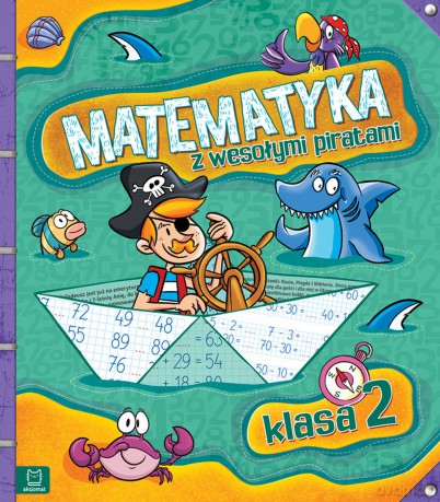 Matematyka z wesołymi piratami klasa 2 [KSIĄŻKA]