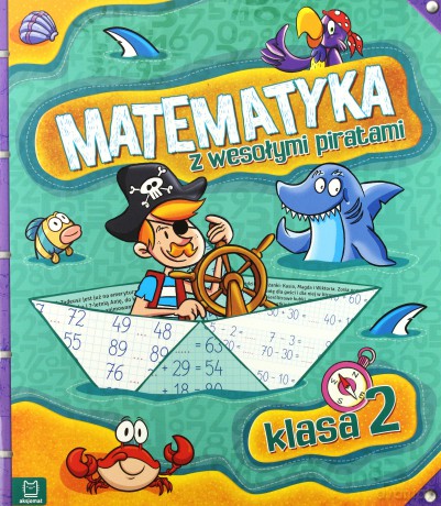 Matematyka z wesołymi piratami klasa 2 [KSIĄŻKA]