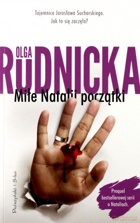 Miłe Natalii początki - Olga Rudnicka [KSIĄŻKA]