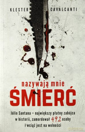 Nazywają mnie śmierć - Klester Cavalcanti [KSIĄŻKA]