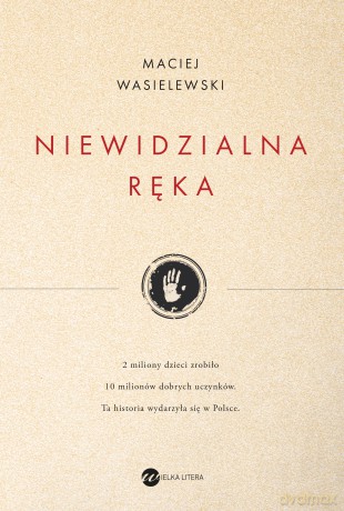 Niewidzialna ręka - Maciej Wasielewski [KSIĄŻKA]