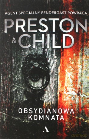 Obsydianowa komnata - Douglas Preston, Lincoln Child [KSIĄŻKA]