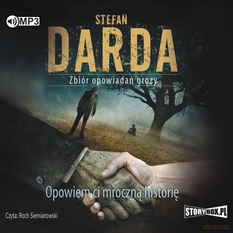 Opowiem ci mroczną historię - Stefan Darda [AUDIOBOOK]
