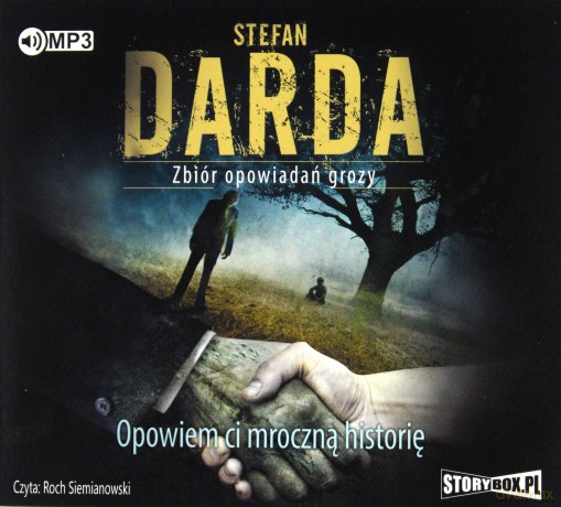 Opowiem ci mroczną historię - Stefan Darda [AUDIOBOOK]
