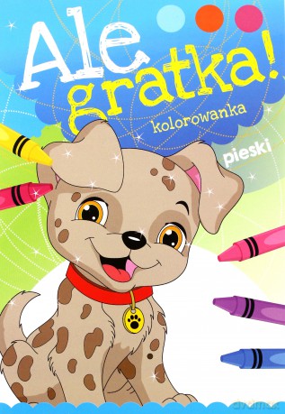 Pieski ale gratka [KSIĄŻKA]