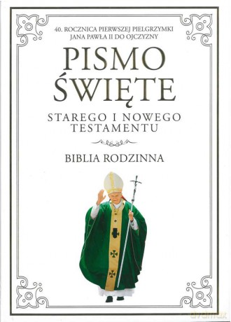 Pismo Święte Starego i Nowego Testamentu. Biblia rodzinna [KSIĄŻKA]