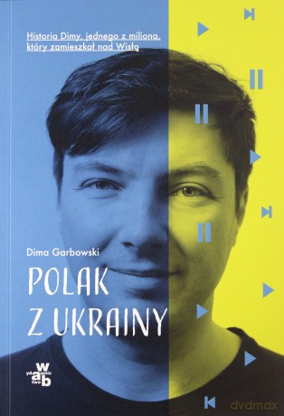 Polak z Ukrainy - Dima Garbowski [KSIĄŻKA]