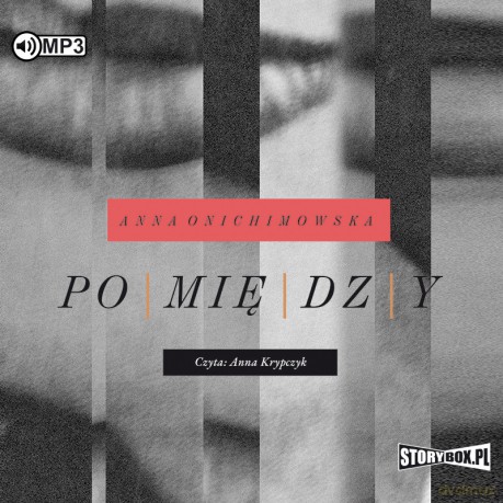 Pomiędzy - Anna Onichimowska [AUDIOBOOK]