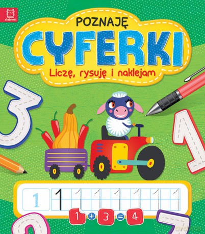 Poznaję cyferki. Liczę, rysuję i naklejam [KSIĄŻKA]
