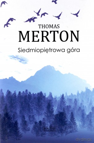 Siedmiopiętrowa góra - Thomas Merton [KSIĄŻKA]