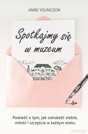 Spotkajmy się w muzeum - Anne Youngson [KSIĄŻKA]