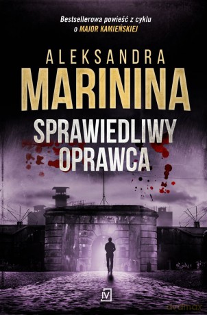 Sprawiedliwy oprawca - Aleksandra Marinina [KSIĄŻKA]