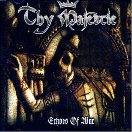 Thy Majestie: Echoes Of War [CD]