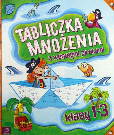 Tabliczka mnożenia z wesołymi piratami klasy 1-3 [KSIĄŻKA]