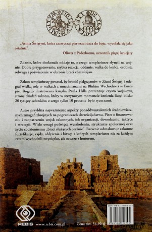 Templariusze na wojnie 1120-1312 - Paul Hill [KSIĄŻKA]