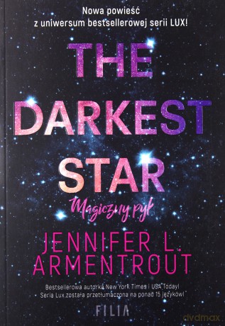 The darkest star. Magiczny pył - Jennnifer L. Armentrout [KSIĄŻKA]
