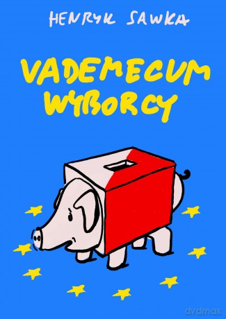 Vademecum wyborcy - Henryk Sawka [KOMIKS]