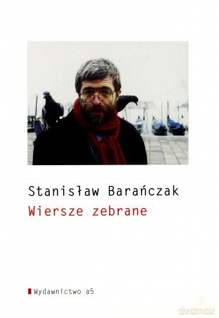 Wiersze zebrane - Stanisław Barańczak [KSIĄŻKA]