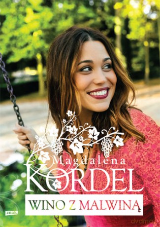 Wino z Malwiną - Magdalena Kordel [KSIĄŻKA]
