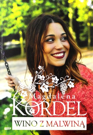 Wino z Malwiną - Magdalena Kordel [KSIĄŻKA]
