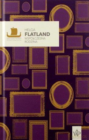 Współczesna rodzina - Helga Flatland [KSIĄŻKA]