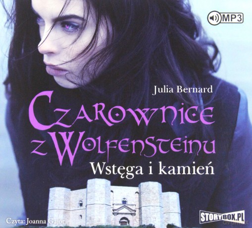 Wstęga i kamień. Czarownice z Wolfensteinu (Tom 2) - Julia Bernard [AUDIOBOOK]