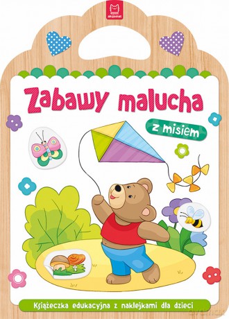 Zabawy malucha z misiem [KSIĄŻKA]