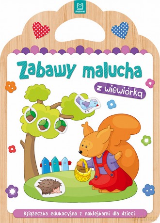 Zabawy malucha z wiewiórką [KSIĄŻKA]