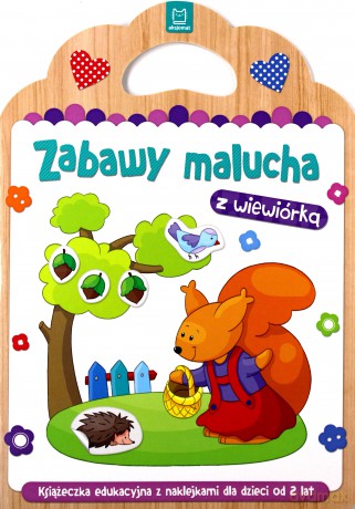 Zabawy malucha z wiewiórką [KSIĄŻKA]