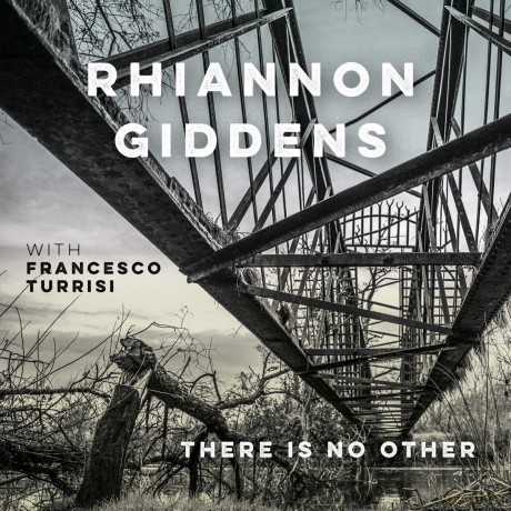 Rhiannon Giddens: There Is No Other [CD]