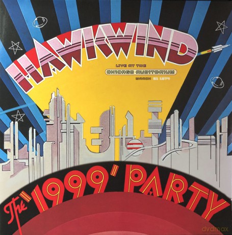 Hawkwind: The 1999 Party - Live At The Chicago Auditorium 21st March, 1974 (RSD) [2xWinyl]