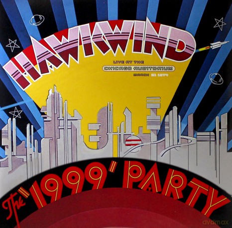 Hawkwind: The 1999 Party - Live At The Chicago Auditorium 21st March, 1974 (RSD) [2xWinyl]