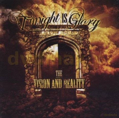 Tonight Is Glory: The Vision And Reality [CD]