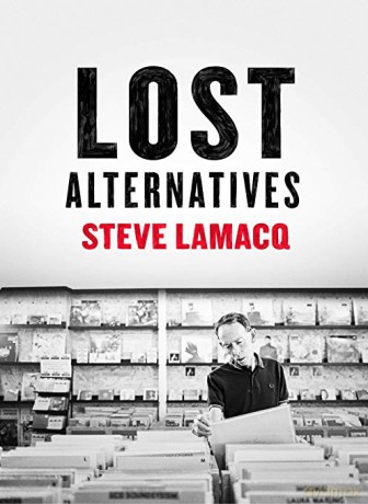 Steve Lamacq: Lost Alternatives (RSD) [2xWinyl]