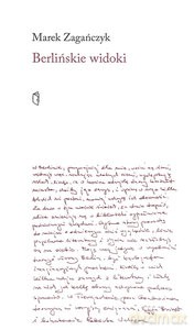 Berlińskie widoki - Marek Zagańczyk [KSIĄŻKA]
