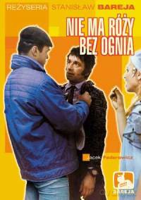 Nie ma róży bez ognia [DVD]