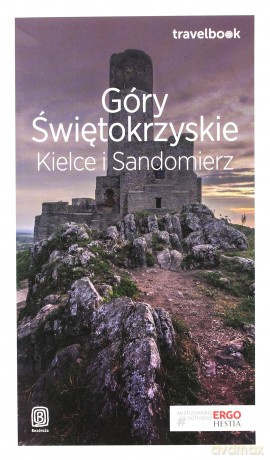 Góry Świętokrzyskie Kielce i Sandomierz Travelbook - Krzysztof Bzowski [KSIĄŻKA]