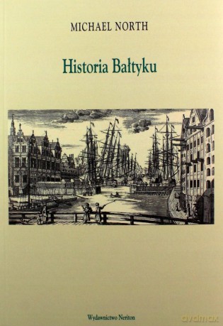 Historia Bałtyku - Michael North [KSIĄŻKA]