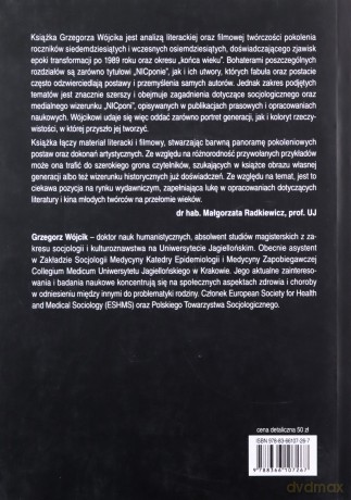 Nicponie pokolenie roczników 70. i wczesnych 80. w młodej polskiej prozie oraz filmie fabularnym - Grzegorz Wójcik [KSIĄŻKA]