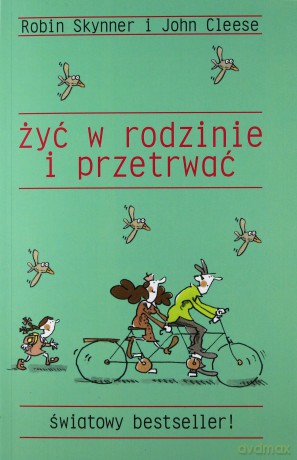 Żyć w rodzinie i przetrwać - Robin Skynner, John Cleese [KSIĄŻKA]