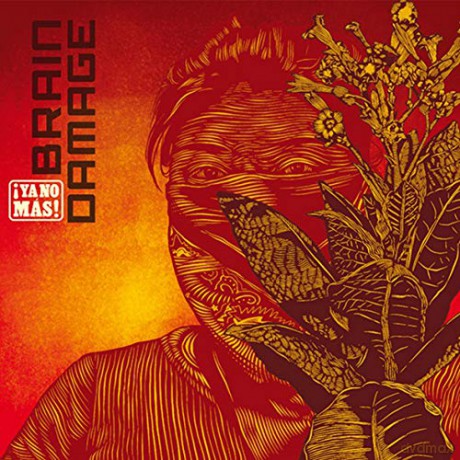Brain Damage: !Ya No Mas! [CD]