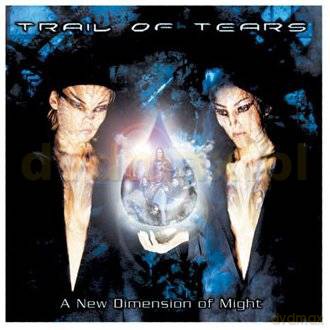 Trail Of Tears: A New Dimension Of Might [CD]
